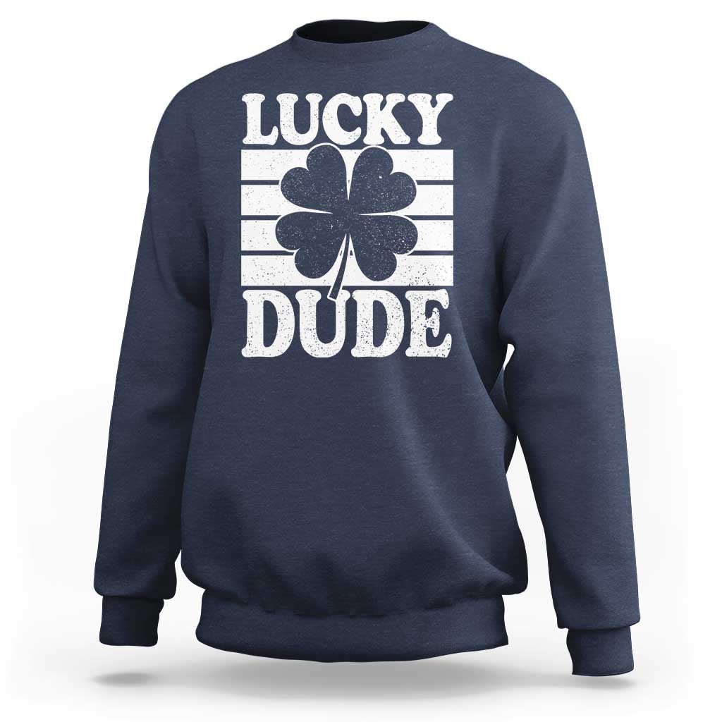 Funny Lucky Dude Sweatshirt Irish Boys St Patricks Day