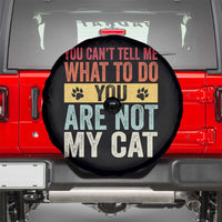 Retro Cat Lovers Spare Tire Cover You Cant Tell Me What To Do Youre Not My Cat Paw Print