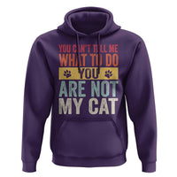 Retro Cat Lovers Hoodie You Cant Tell Me What To Do Youre Not My Cat Paw Print