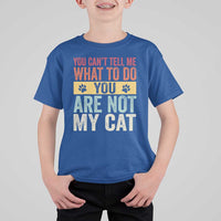 Retro Cat Lovers T Shirt For Kid You Cant Tell Me What To Do Youre Not My Cat Paw Print
