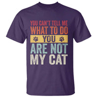 Retro Cat Lovers T Shirt You Cant Tell Me What To Do Youre Not My Cat Paw Print