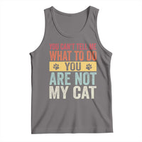 Retro Cat Lovers Tank Top You Cant Tell Me What To Do Youre Not My Cat Paw Print