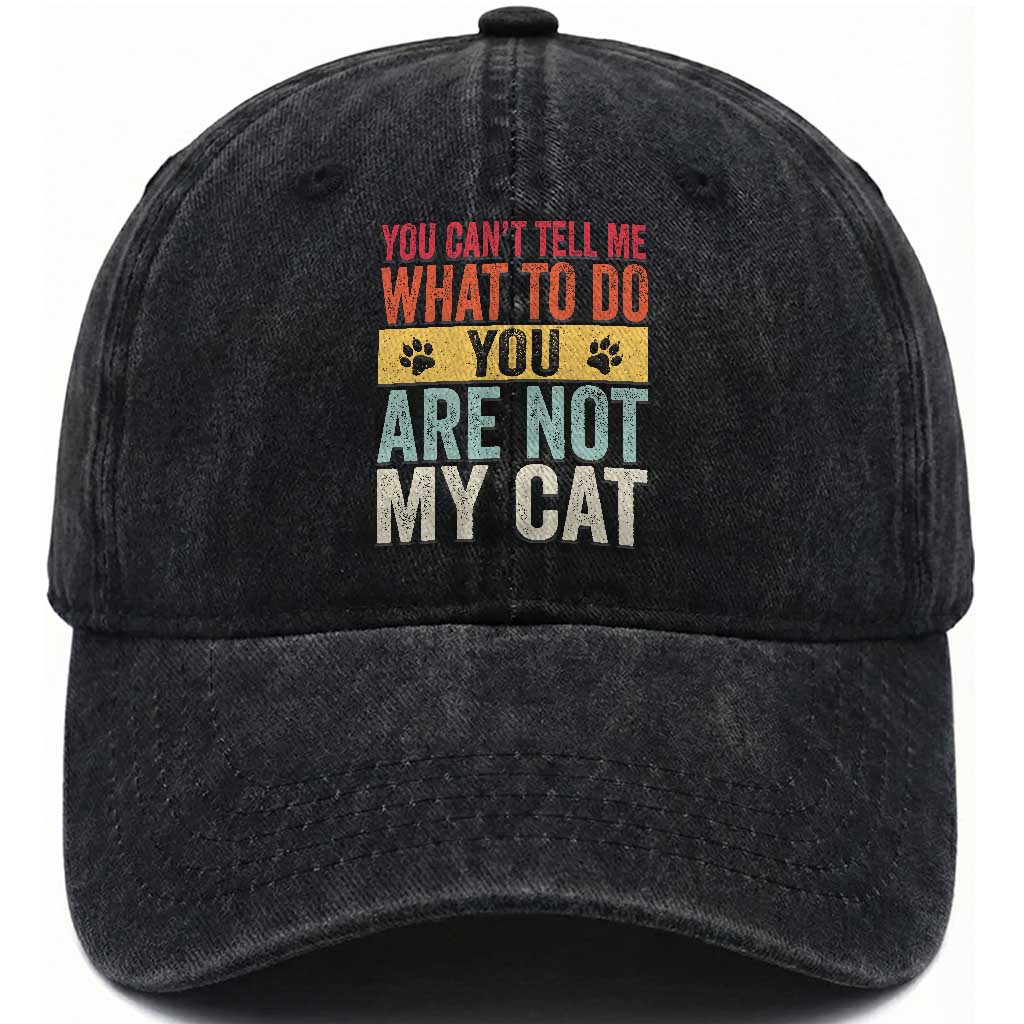 Retro Cat Lovers Washed Cotton Baseball Cap You Cant Tell Me What To Do Youre Not My Cat Paw Print