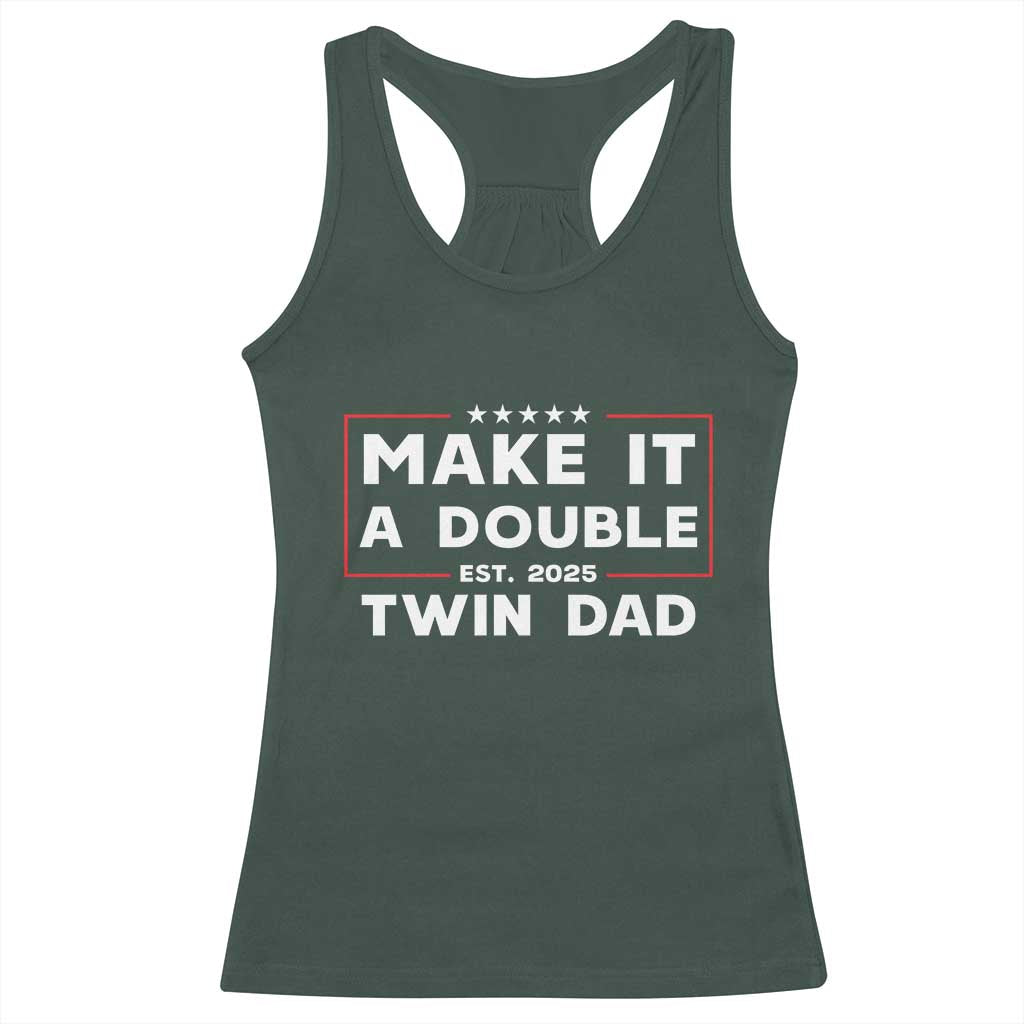 Twin Dad Racerback Tank Top Make It A Double Funny New Dad Fathers Day