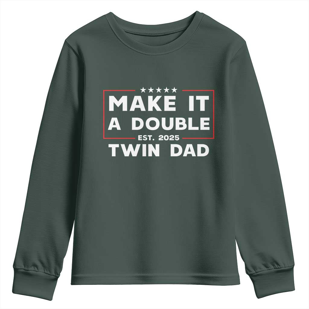 Twin Dad Youth Sweatshirt Make It A Double Funny New Dad Fathers Day