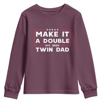 Twin Dad Youth Sweatshirt Make It A Double Funny New Dad Fathers Day