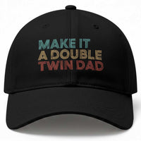 Retro Twin Dad Baseball Cap Make It A Double Funny Fathers Day