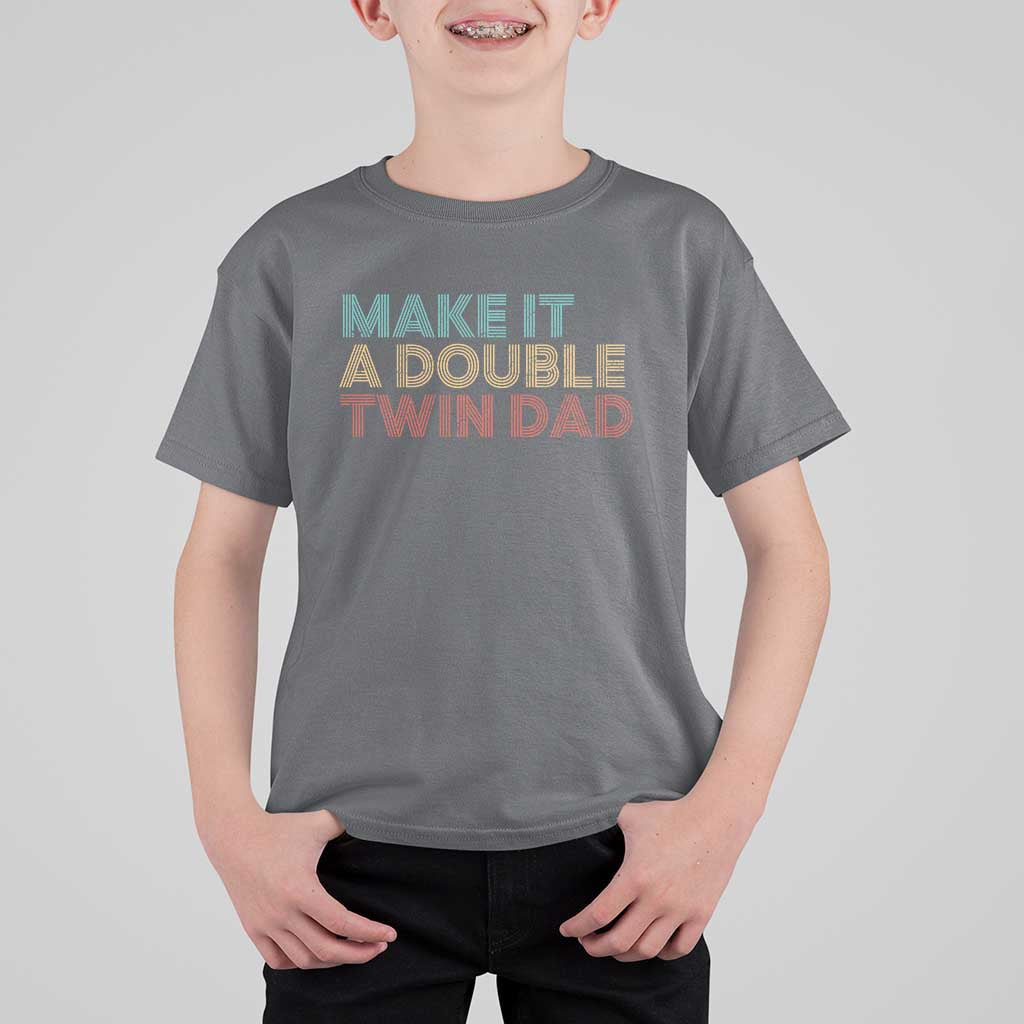 Retro Twin Dad T Shirt For Kid Make It A Double Funny Fathers Day