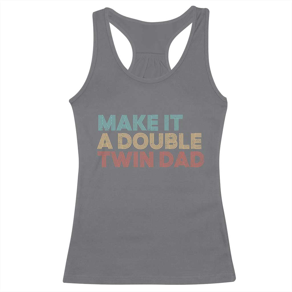 Retro Twin Dad Racerback Tank Top Make It A Double Funny Fathers Day