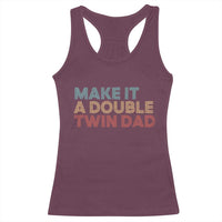 Retro Twin Dad Racerback Tank Top Make It A Double Funny Fathers Day