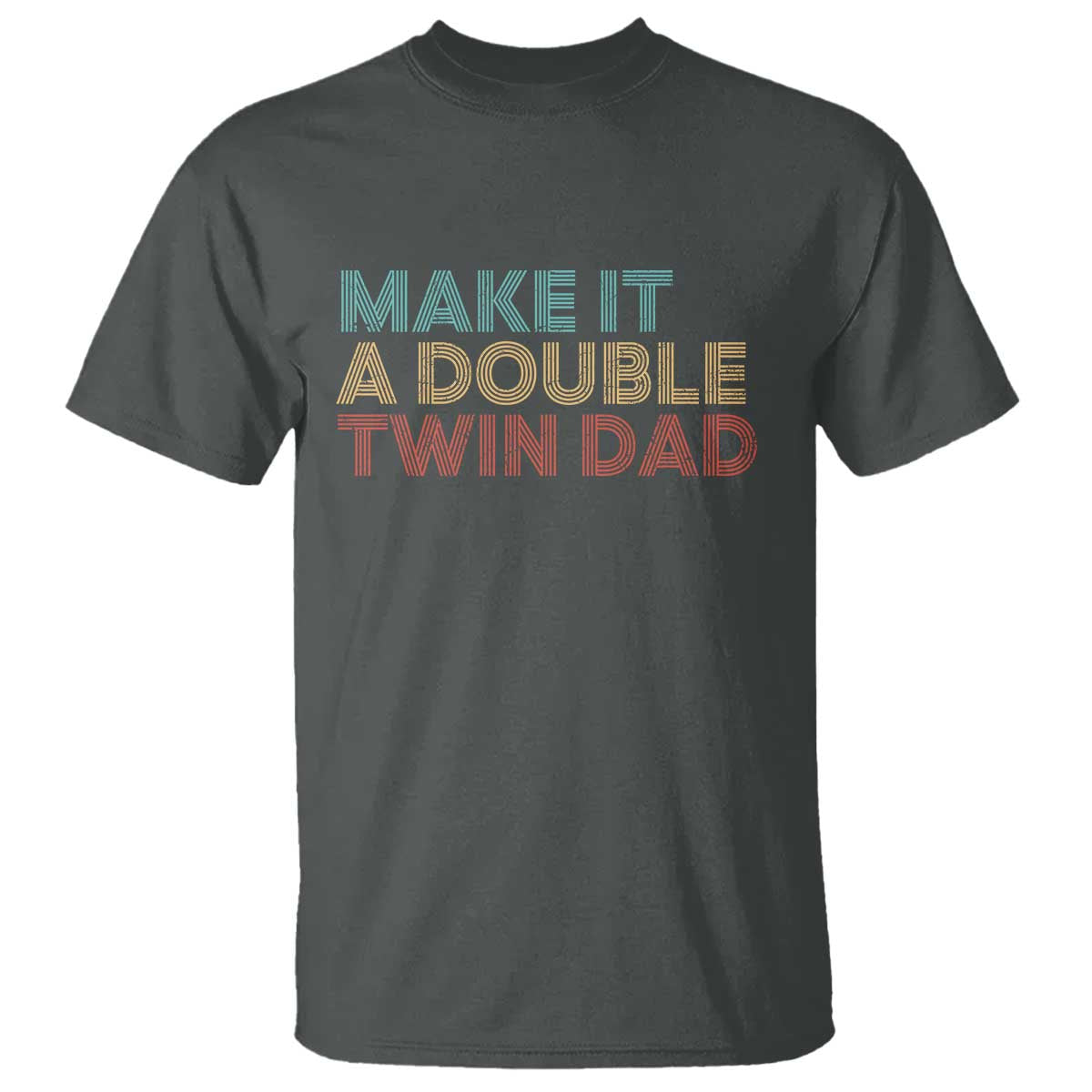 Retro Twin Dad T Shirt Make It A Double Funny Fathers Day