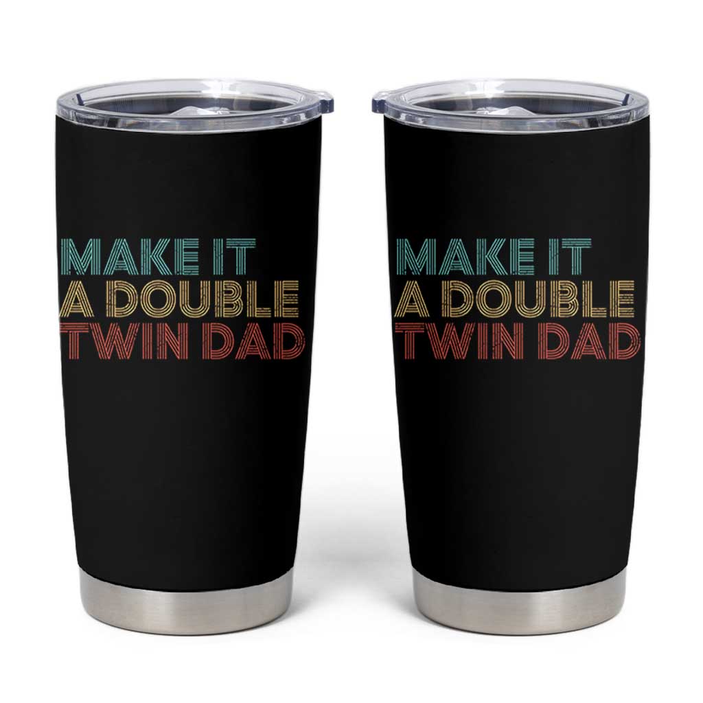 Retro Twin Dad Tumbler Cup Make It A Double Funny Fathers Day