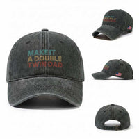 Retro Twin Dad Washed Cotton Baseball Cap Make It A Double Funny Fathers Day