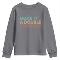 Retro Twin Dad Youth Sweatshirt Make It A Double Funny Fathers Day
