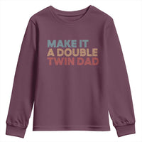 Retro Twin Dad Youth Sweatshirt Make It A Double Funny Fathers Day