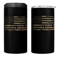 Twin Dad 4 in 1 Can Cooler Tumbler Make It A Double Funny Fathers Day Camo American Flag