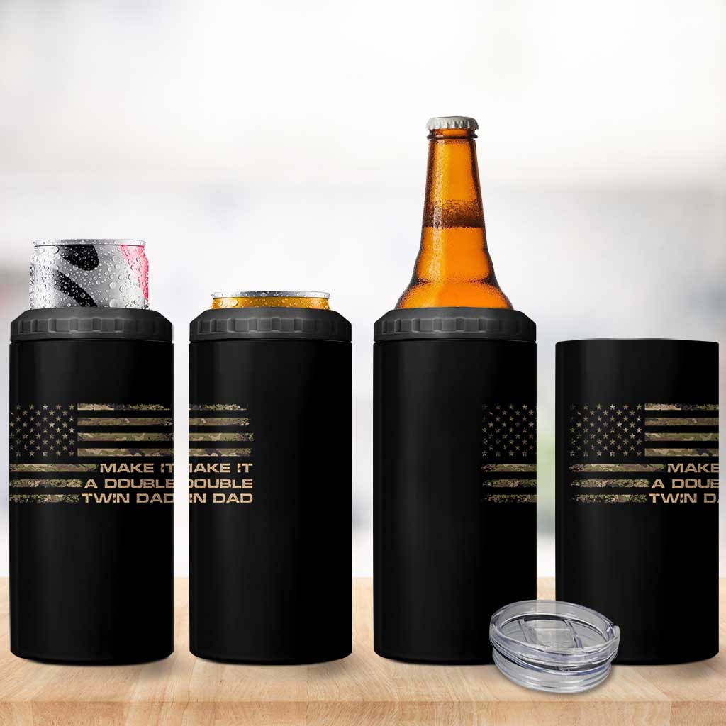 Twin Dad 4 in 1 Can Cooler Tumbler Make It A Double Funny Fathers Day Camo American Flag