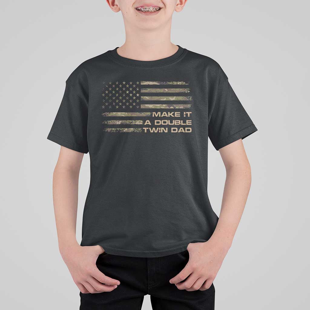 Twin Dad T Shirt For Kid Make It A Double Funny Fathers Day Camo American Flag