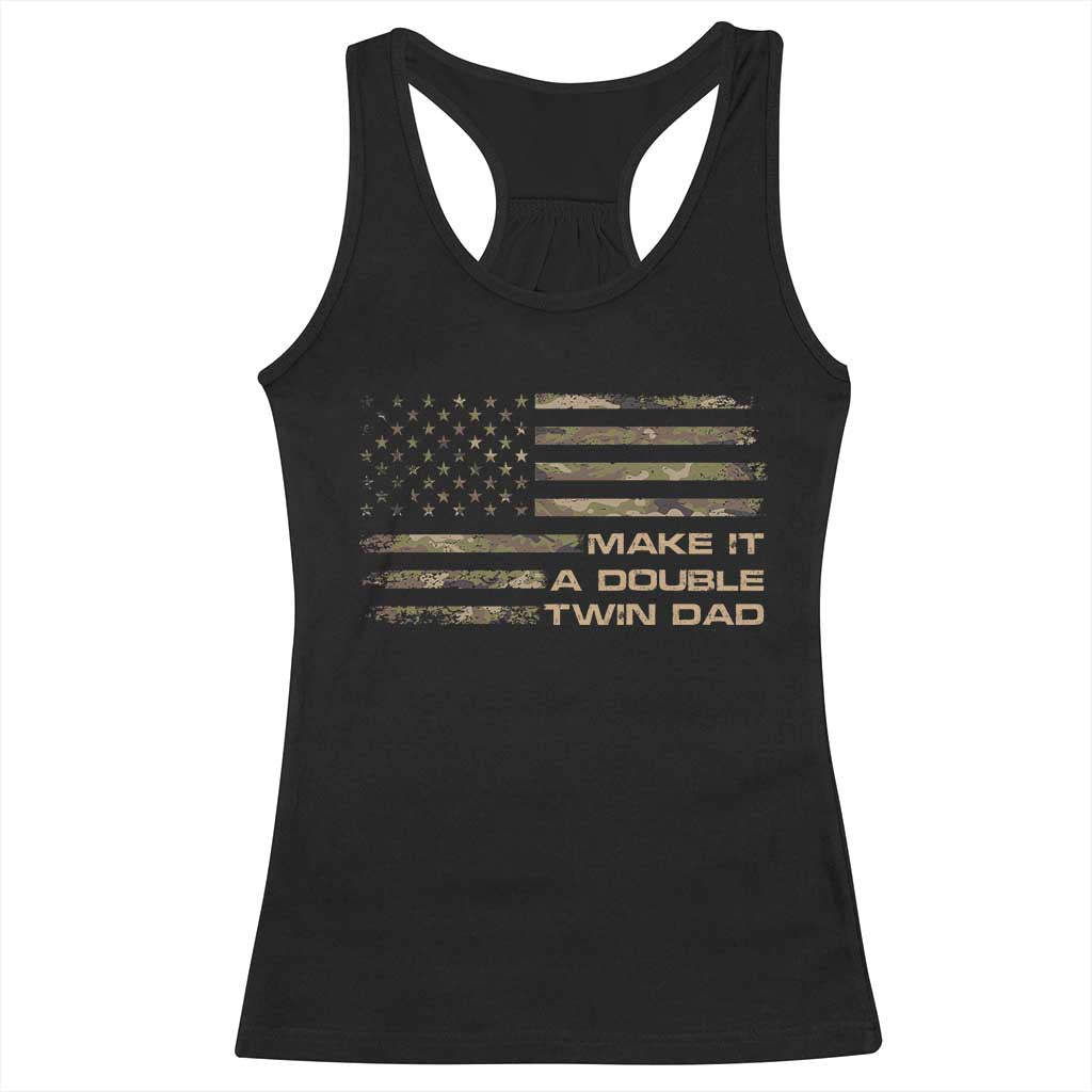 Twin Dad Racerback Tank Top Make It A Double Funny Fathers Day Camo American Flag