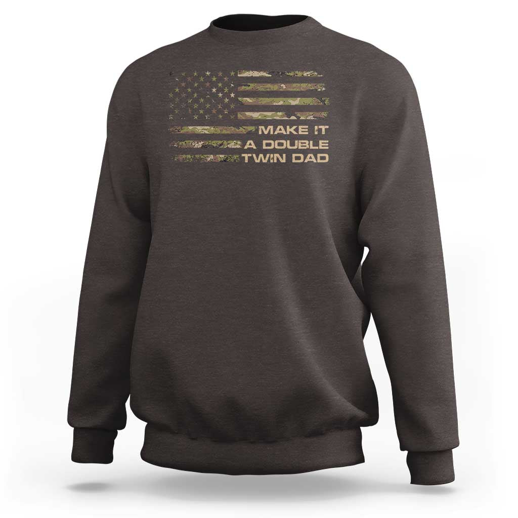Twin Dad Sweatshirt Make It A Double Funny Fathers Day Camo American Flag