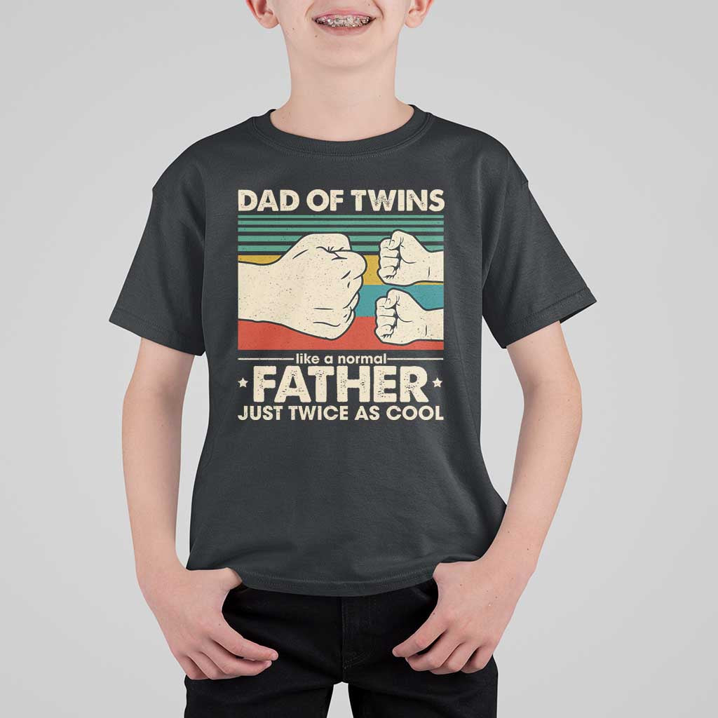 Retro Twin Dad T Shirt For Kid Like A Normal But Just Twice As Cool