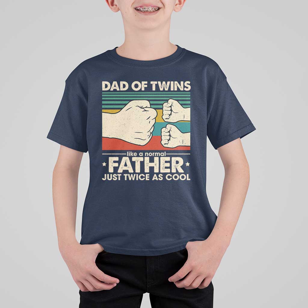 Retro Twin Dad T Shirt For Kid Like A Normal But Just Twice As Cool