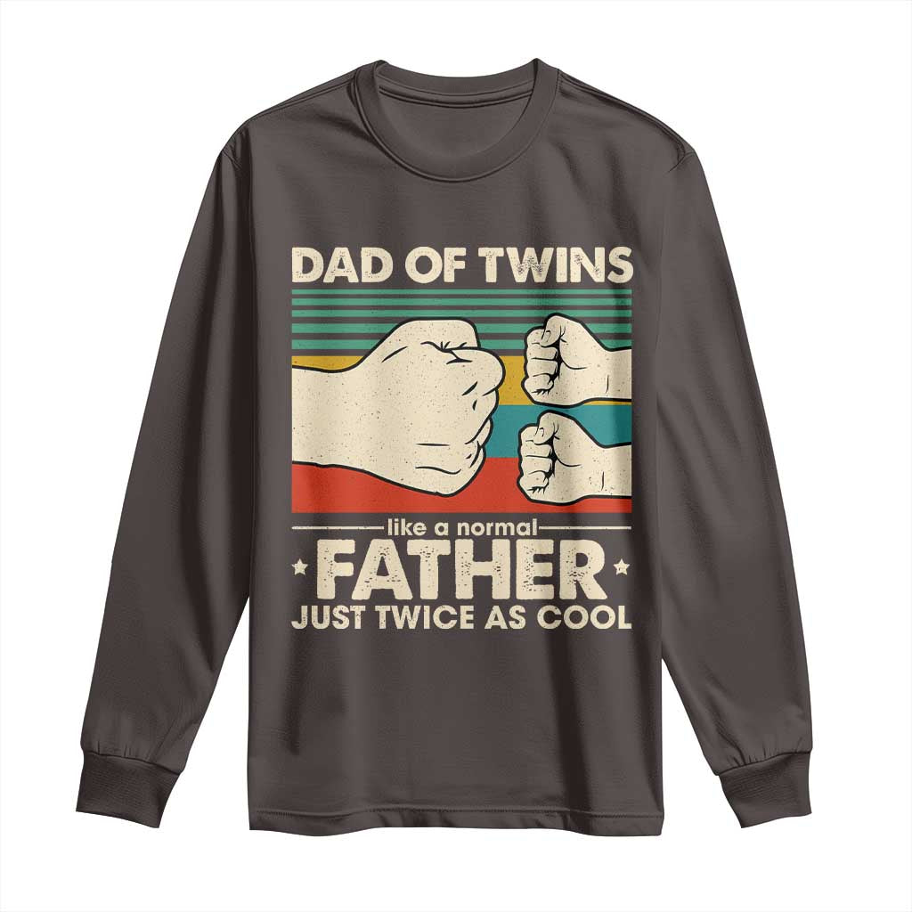 Retro Twin Dad Long Sleeve Shirt Like A Normal But Just Twice As Cool