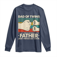 Retro Twin Dad Long Sleeve Shirt Like A Normal But Just Twice As Cool