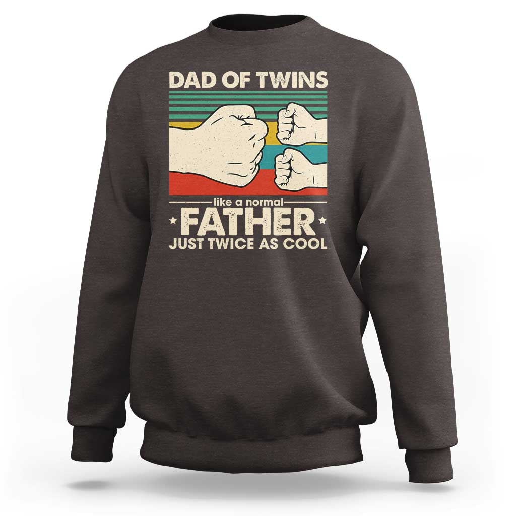 Retro Twin Dad Sweatshirt Like A Normal But Just Twice As Cool