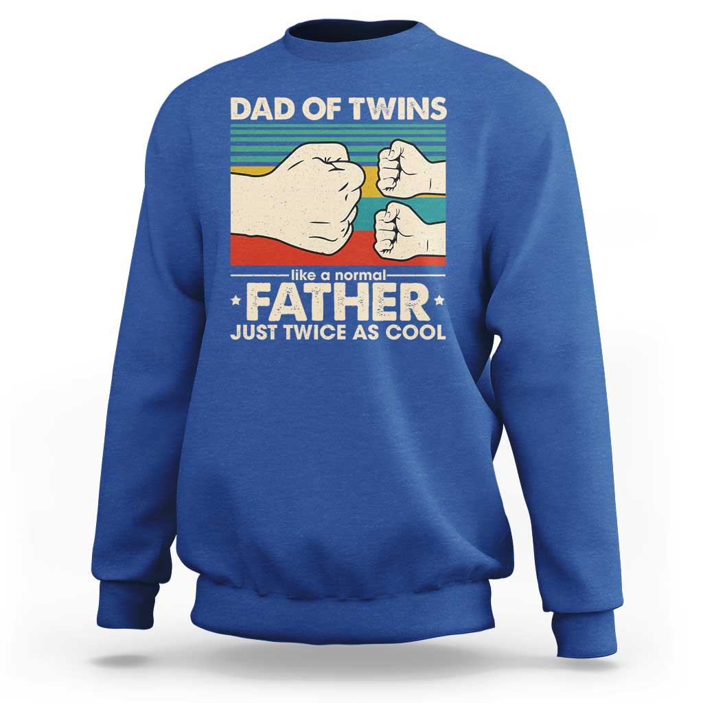 Retro Twin Dad Sweatshirt Like A Normal But Just Twice As Cool