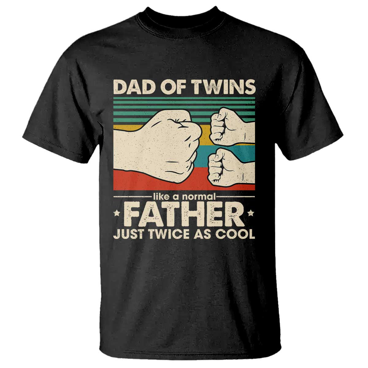 Retro Twin Dad T Shirt Like A Normal But Just Twice As Cool