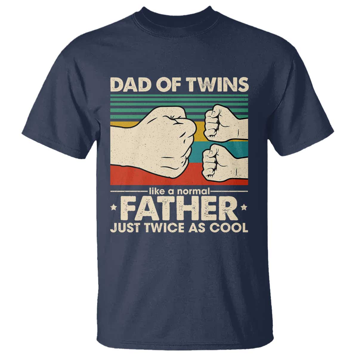 Retro Twin Dad T Shirt Like A Normal But Just Twice As Cool