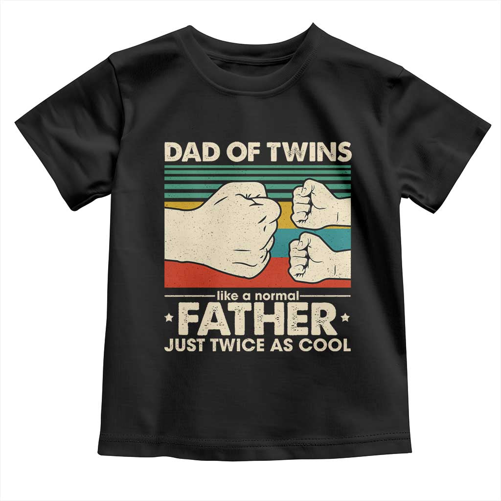 Retro Twin Dad Toddler T Shirt Like A Normal But Just Twice As Cool