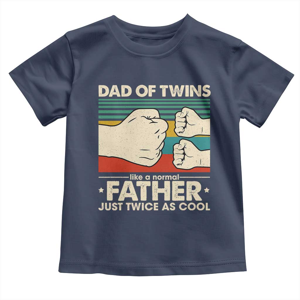 Retro Twin Dad Toddler T Shirt Like A Normal But Just Twice As Cool