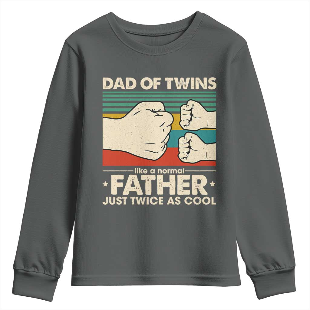 Retro Twin Dad Youth Sweatshirt Like A Normal But Just Twice As Cool