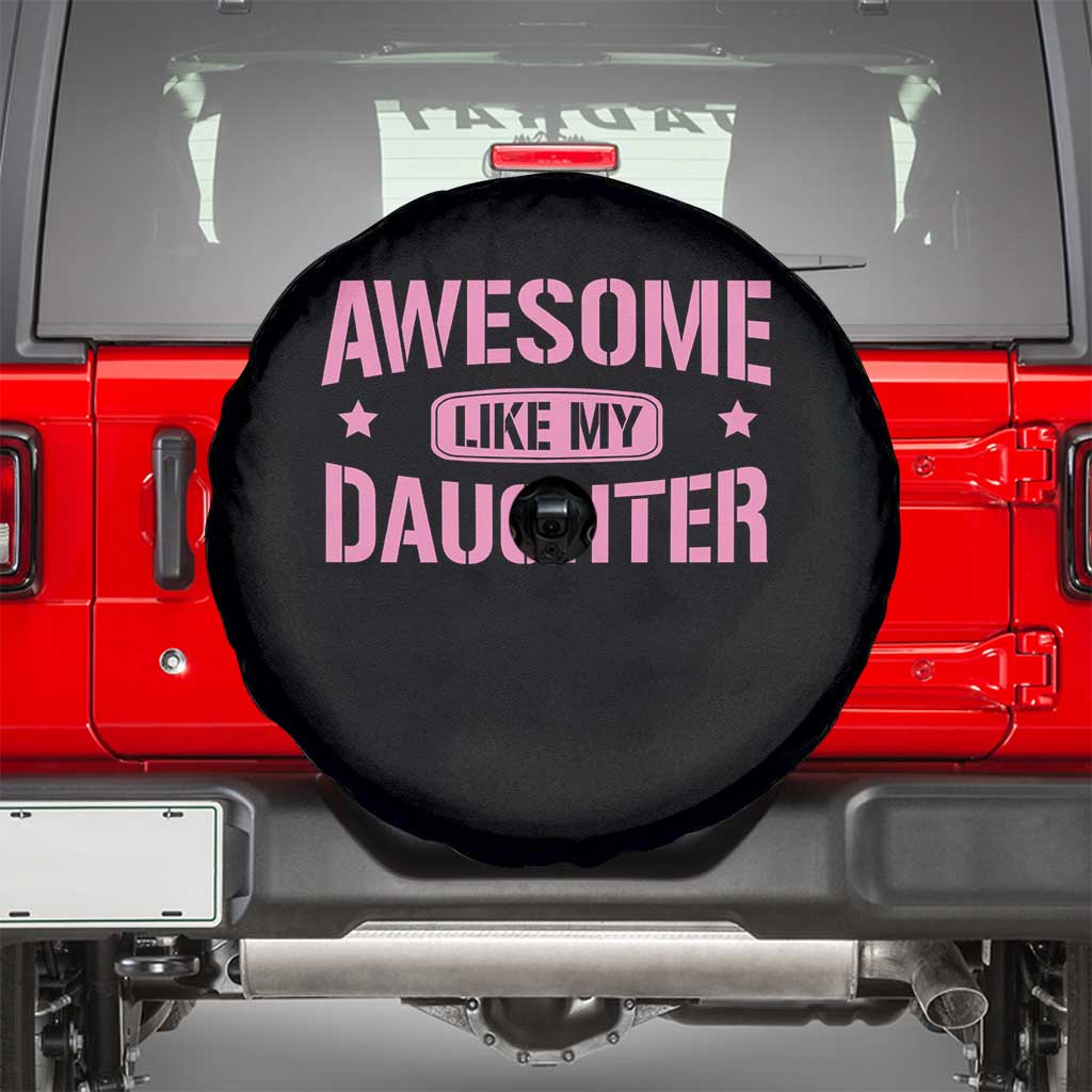 Awesome Like My Daughter Spare Tire Cover Funny Girl Dad Fathers Day