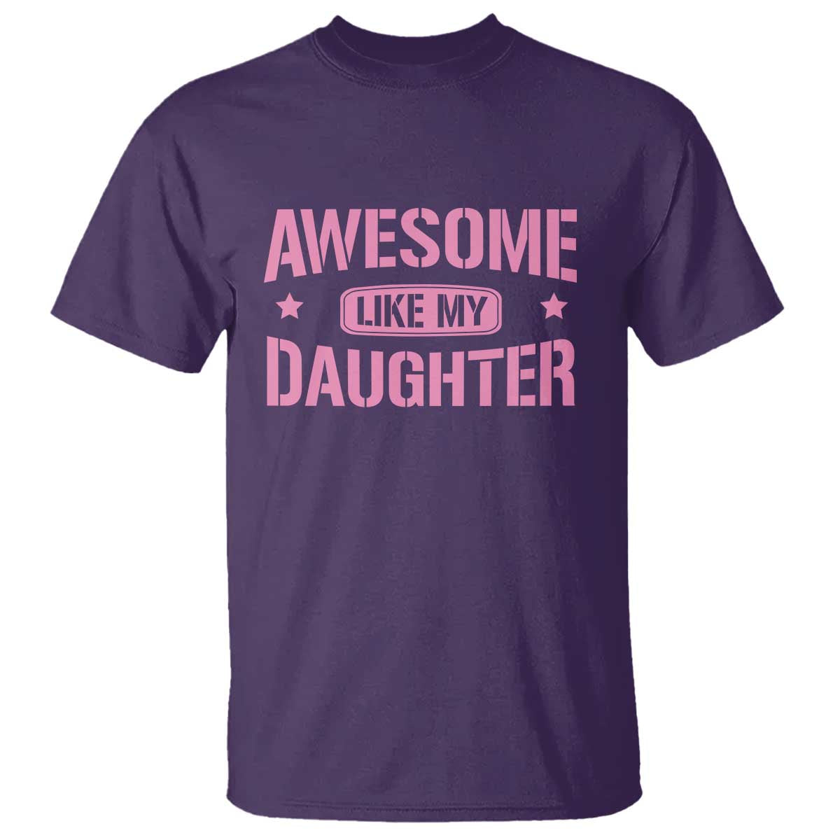 Awesome Like My Daughter T Shirt Funny Girl Dad Fathers Day