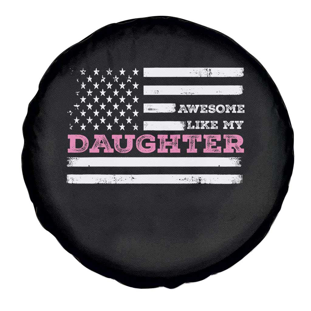 Awesome Like My Daughter Spare Tire Cover Girl Dad Father's Day American Flag