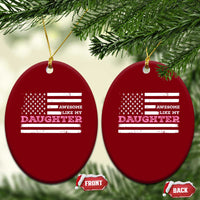 Awesome Like My Daughter Ceramic Ornament Girl Dad Father's Day American Flag - Wonder Print Shop