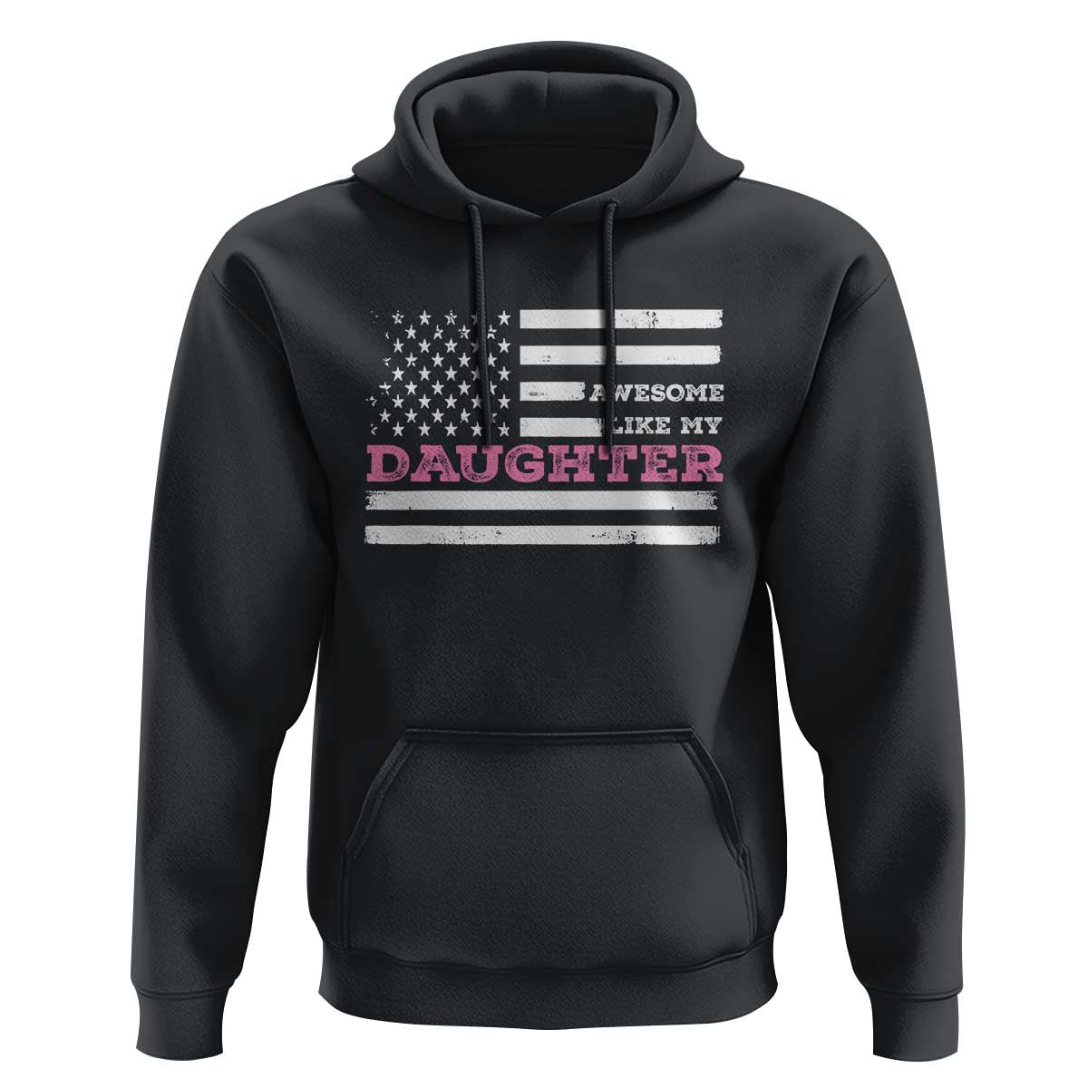 Awesome Like My Daughter Hoodie Girl Dad Father's Day American Flag