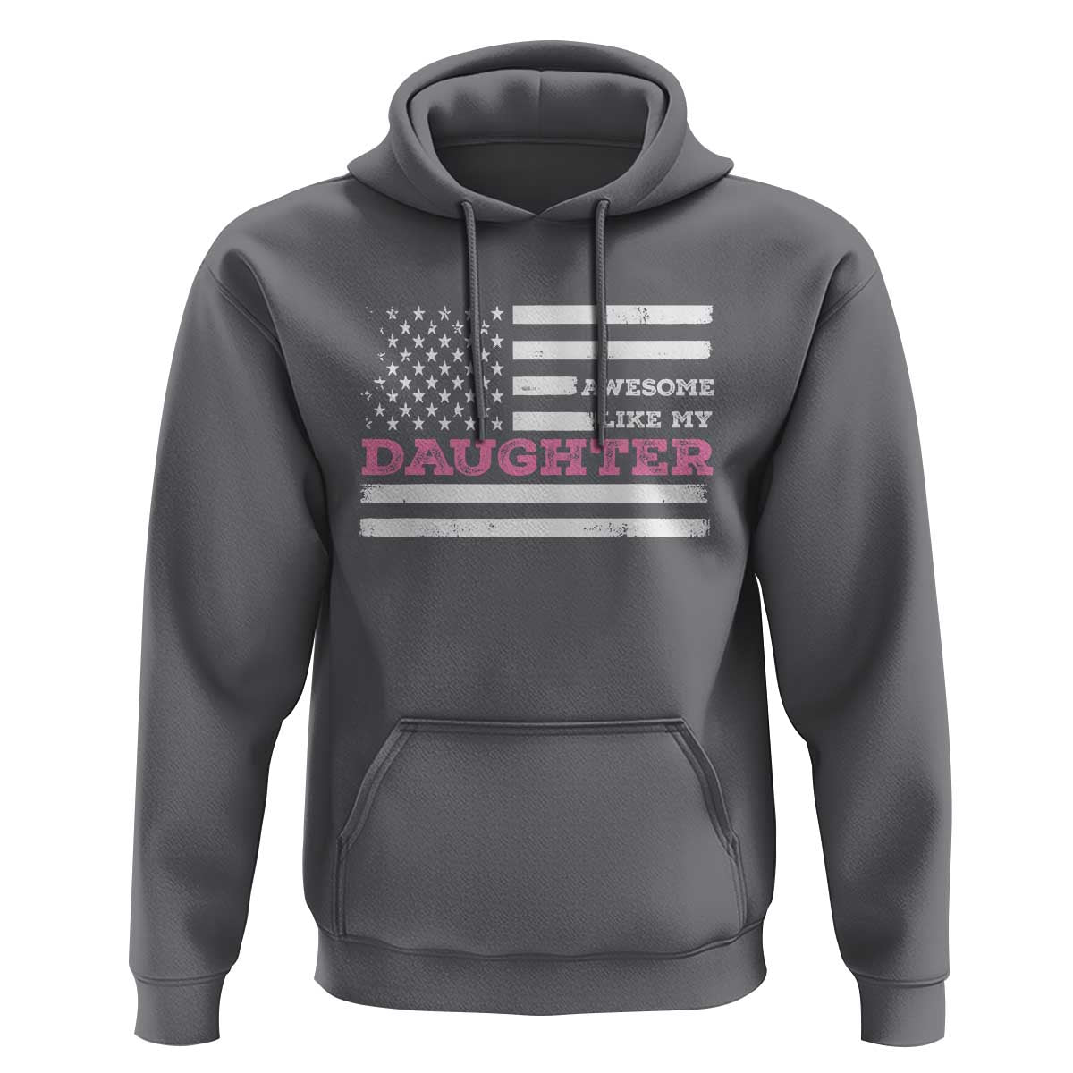 Awesome Like My Daughter Hoodie Girl Dad Father's Day American Flag