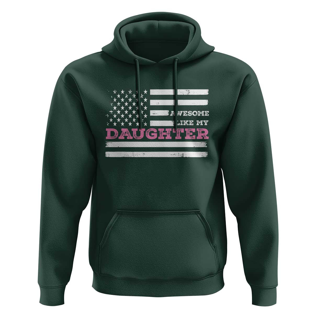 Awesome Like My Daughter Hoodie Girl Dad Father's Day American Flag