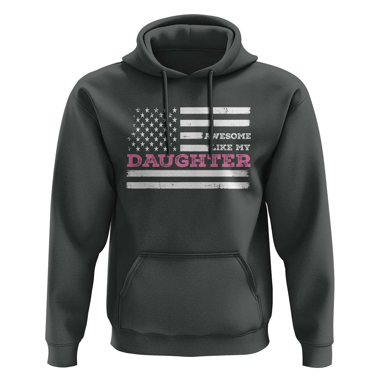 Awesome Like My Daughter Hoodie Girl Dad Father's Day American Flag