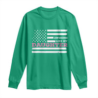 Awesome Like My Daughter Long Sleeve Shirt Girl Dad Father's Day American Flag