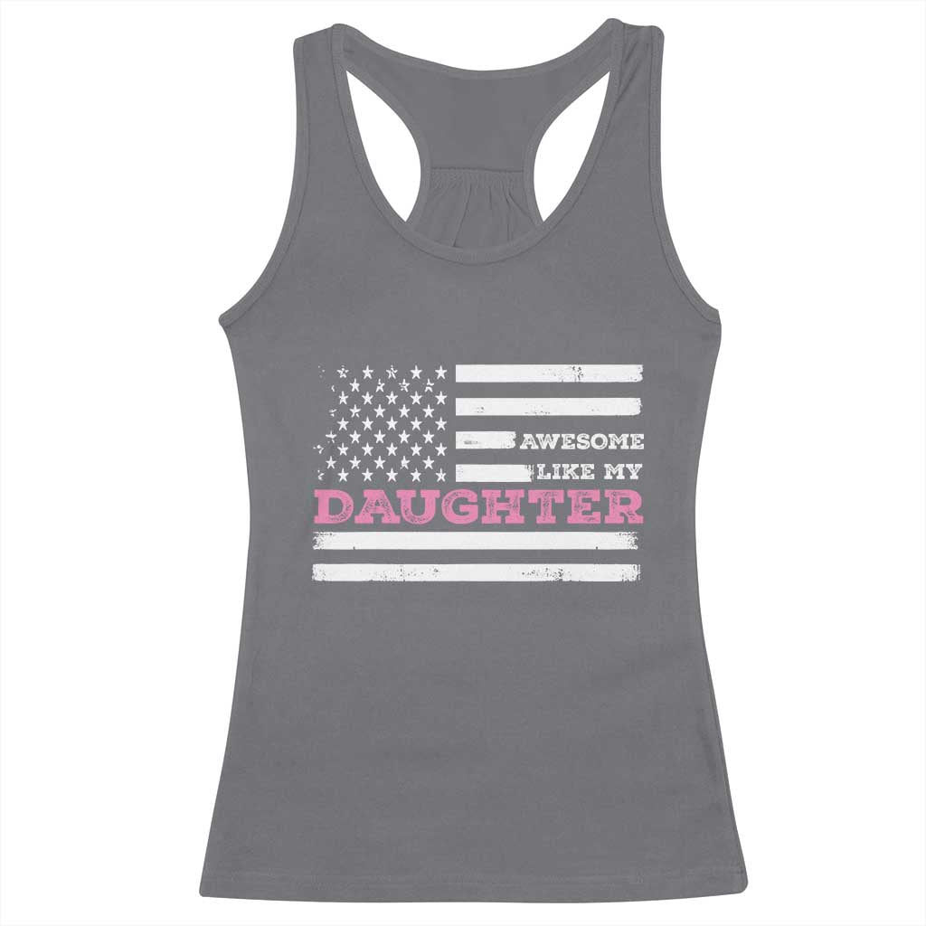 Awesome Like My Daughter Racerback Tank Top Girl Dad Father's Day American Flag