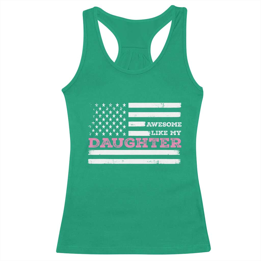 Awesome Like My Daughter Racerback Tank Top Girl Dad Father's Day American Flag