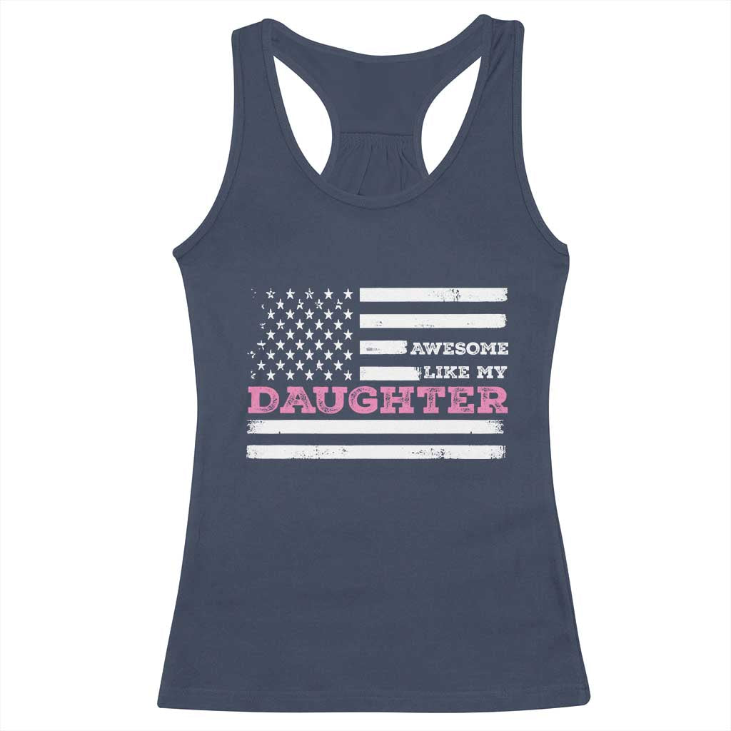 Awesome Like My Daughter Racerback Tank Top Girl Dad Father's Day American Flag
