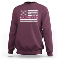 Awesome Like My Daughter Sweatshirt Girl Dad Father's Day American Flag