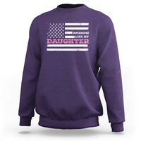Awesome Like My Daughter Sweatshirt Girl Dad Father's Day American Flag