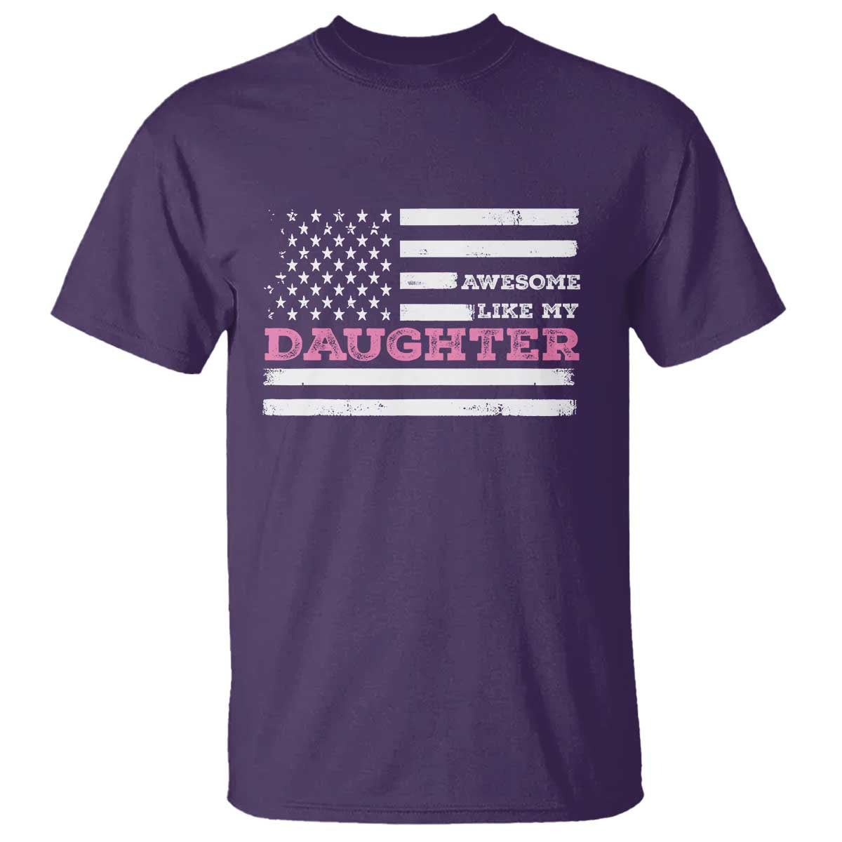 Awesome Like My Daughter T Shirt Girl Dad Father's Day American Flag